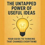 Useful Ideas